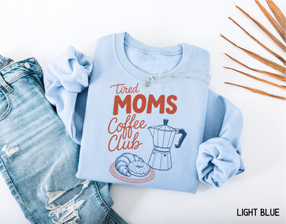 Tired Moms Coffee Adult Sweatshirt