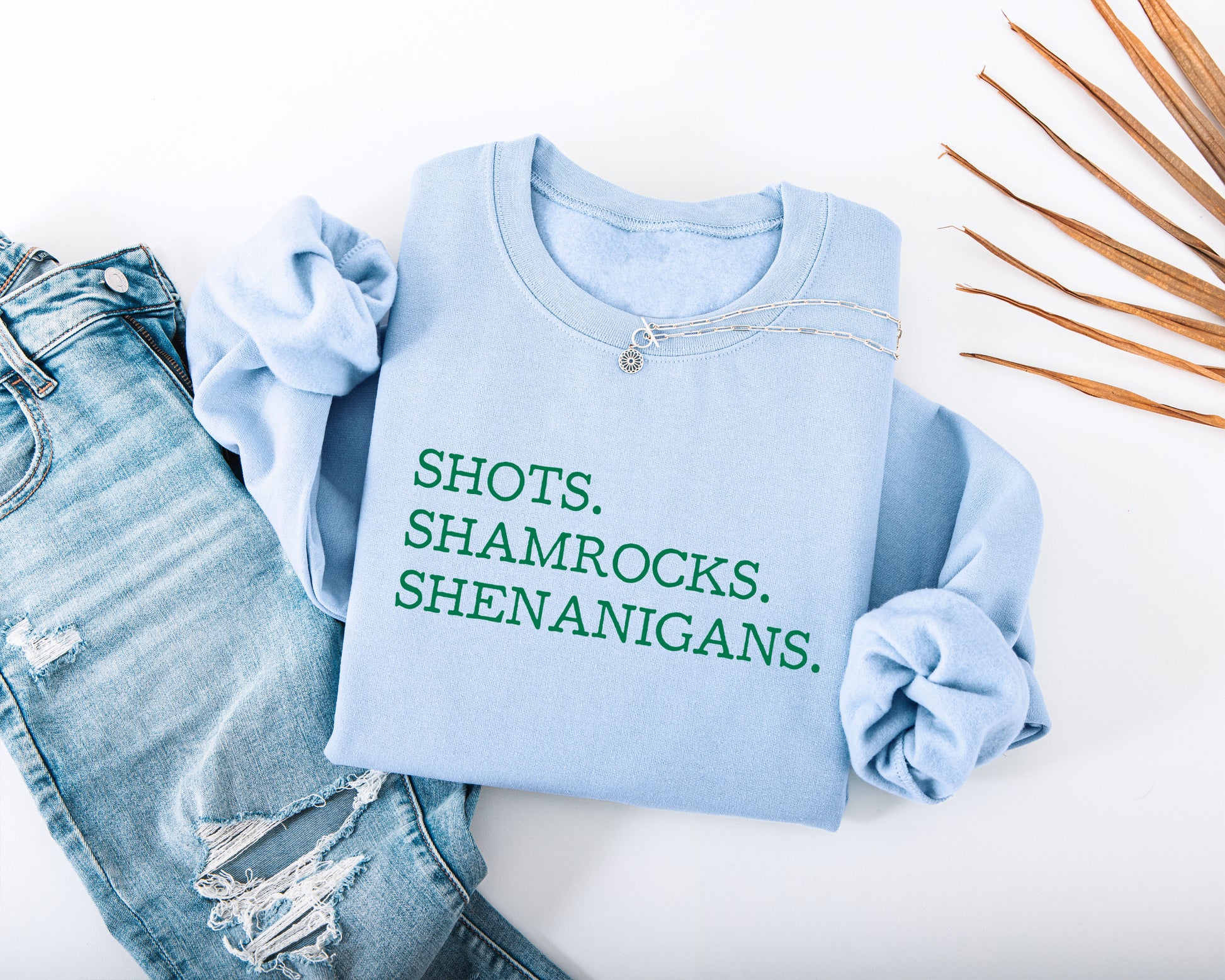Shots. Shamrocks. Shenanigans. Adult Sweatshirt