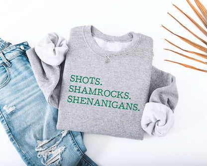 Shots. Shamrocks. Shenanigans. Adult Sweatshirt