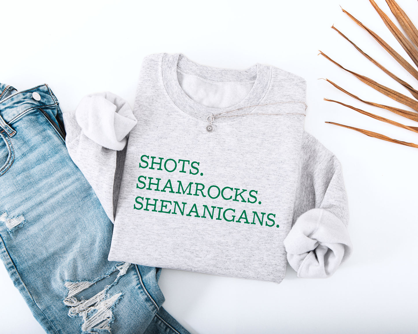 Shots. Shamrocks. Shenanigans. Adult Sweatshirt