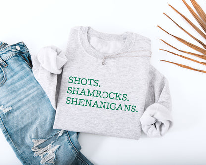 Shots. Shamrocks. Shenanigans. Adult Sweatshirt