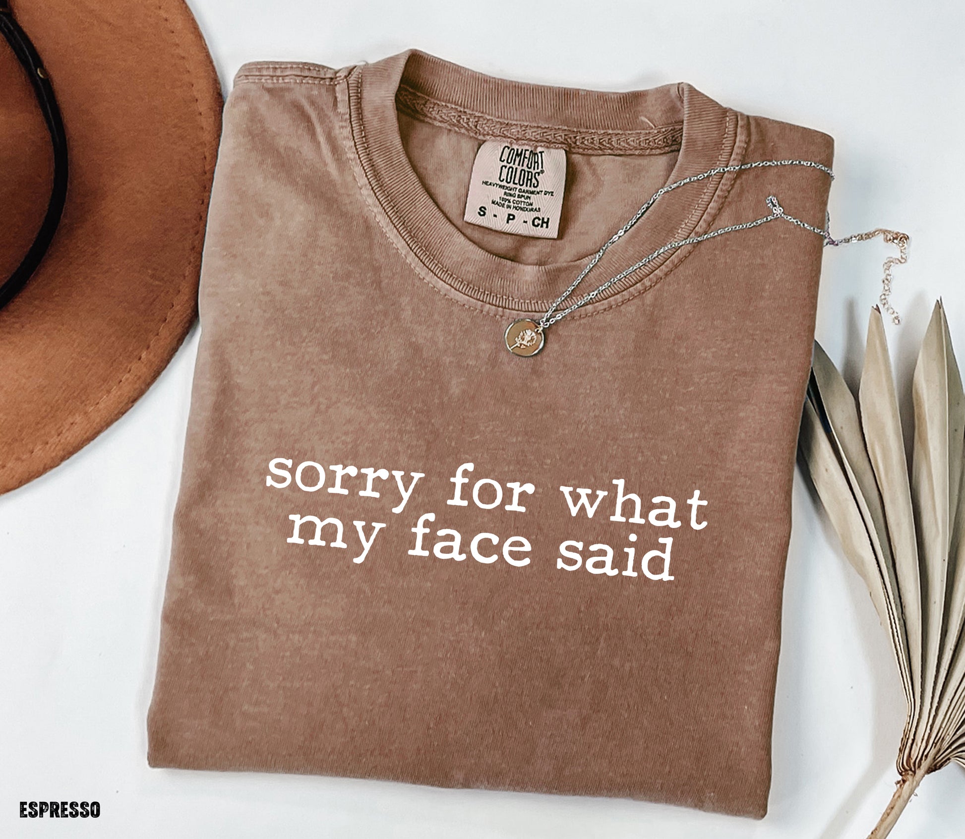 Sorry For What My Face Said Comfort Colors Adult T-Shirt