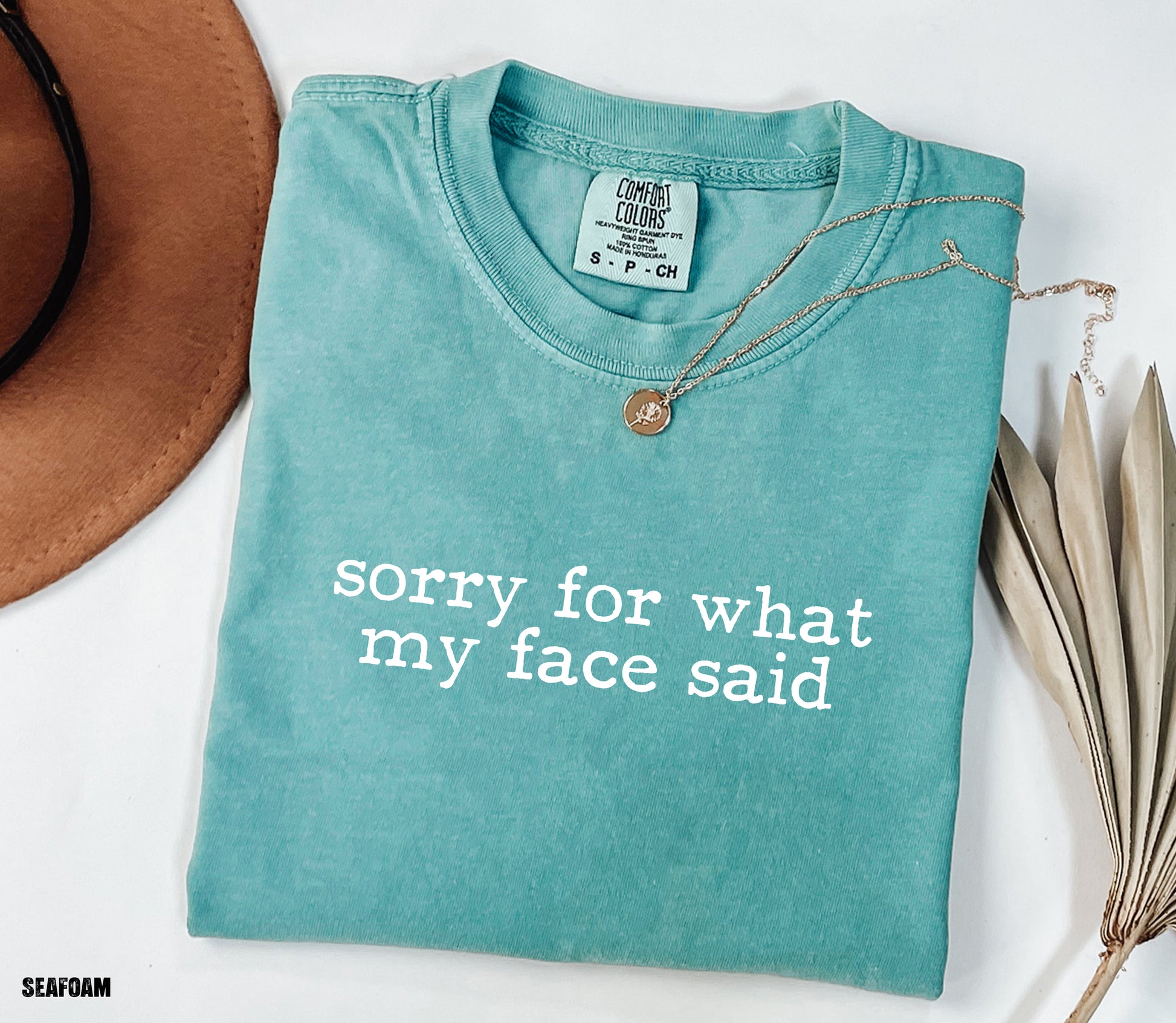 Sorry For What My Face Said Comfort Colors Adult T-Shirt