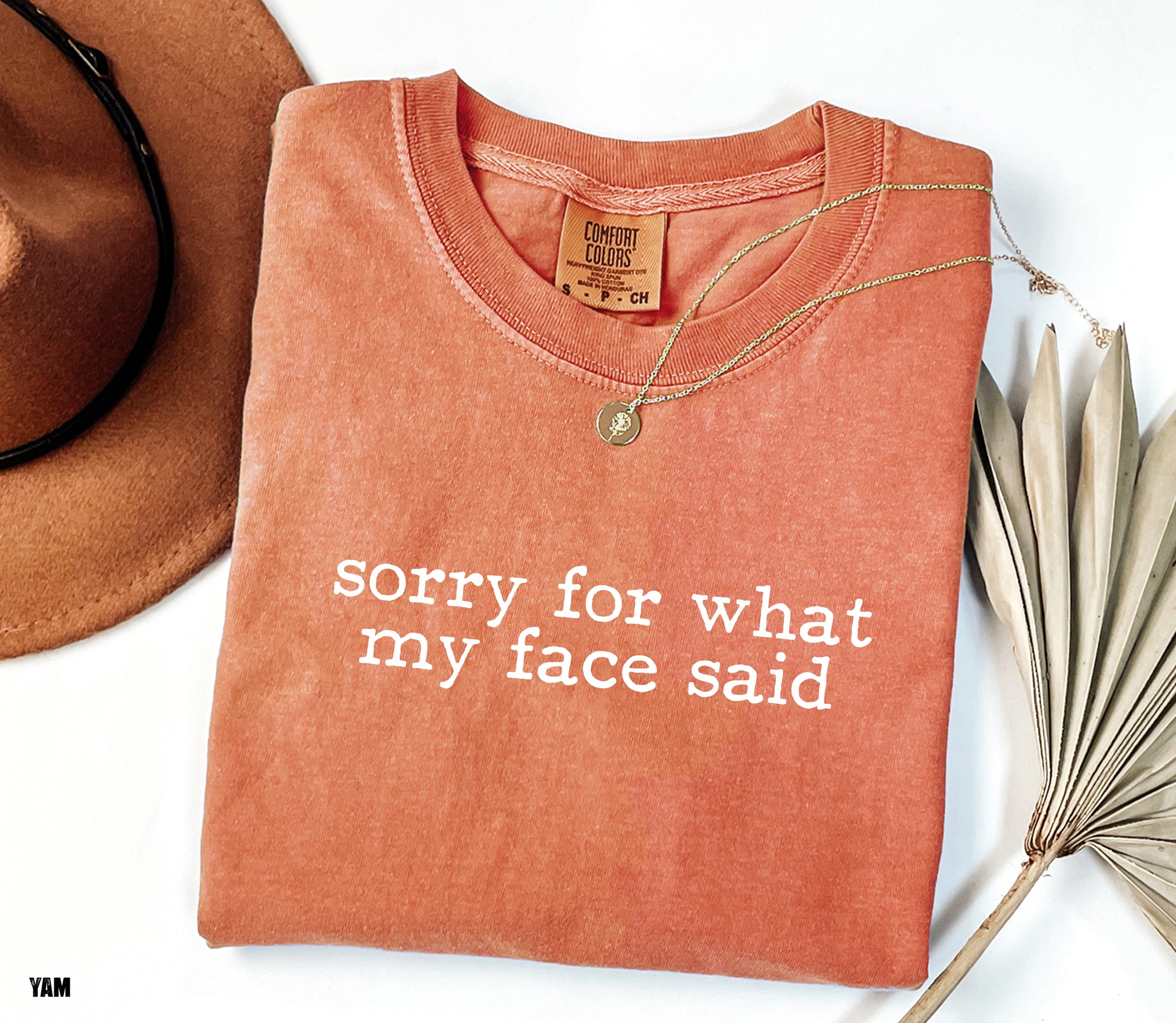 Sorry For What My Face Said Comfort Colors Adult T-Shirt
