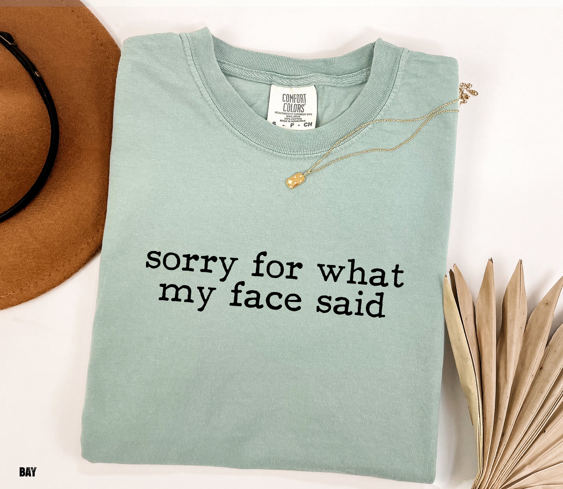 Sorry For What My Face Said Comfort Colors Adult T-Shirt