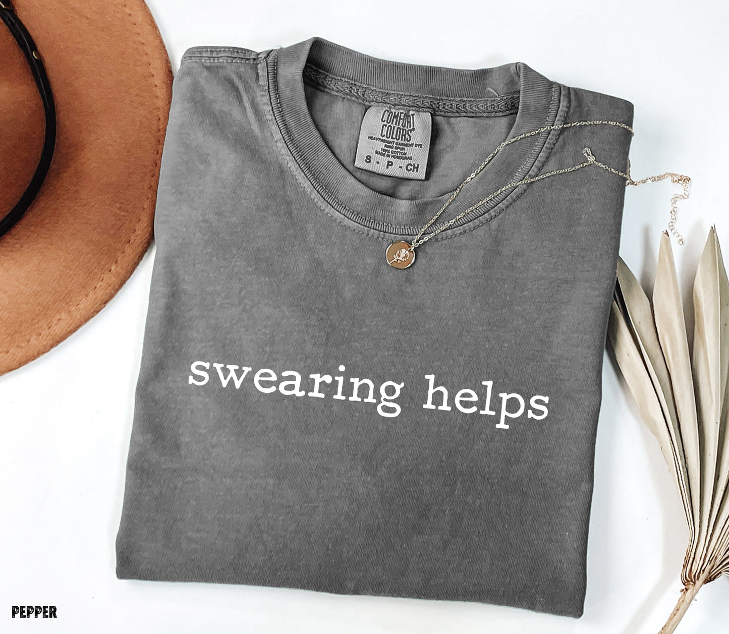Swearing Helps Comfort Colors Adult T-Shirt