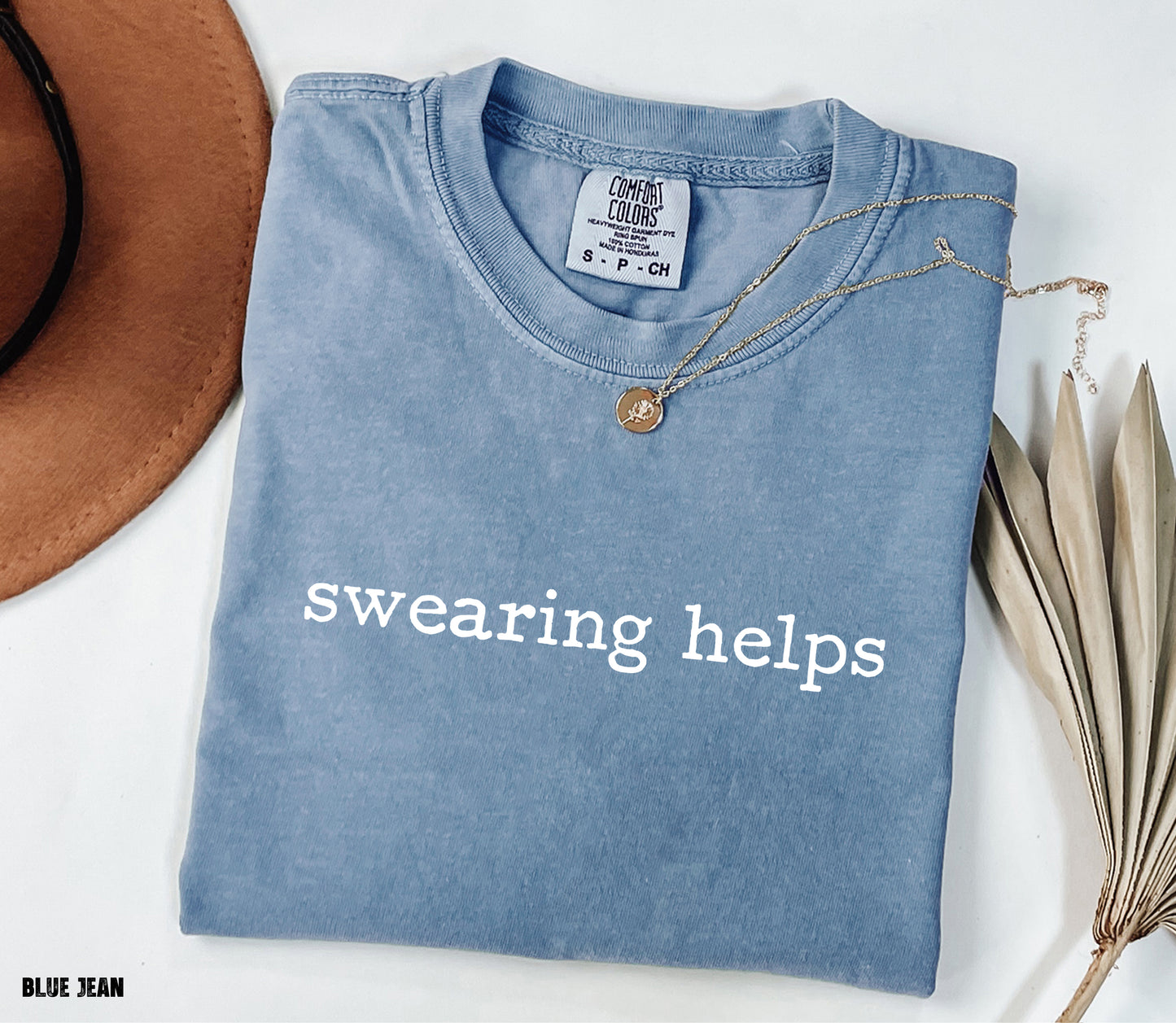 Swearing Helps Comfort Colors Adult T-Shirt