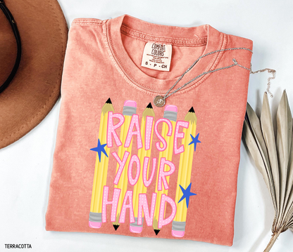 Raise Your Hand Teacher Adult Comfort Colors T-Shirt