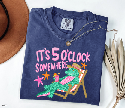It's 5 O'Clock Somewhere Adult Comfort Colors T-Shirt