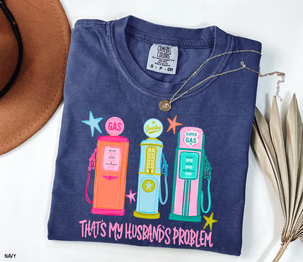 That's my Husband's Problem Adult Comfort Colors T-Shirt