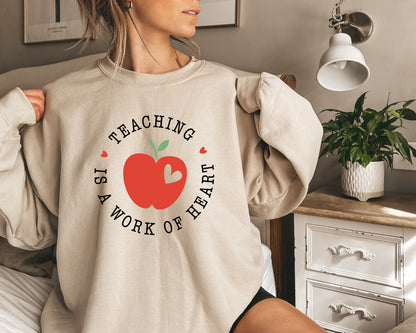 Teaching Is a Work of Heart Adult Sweatshirt