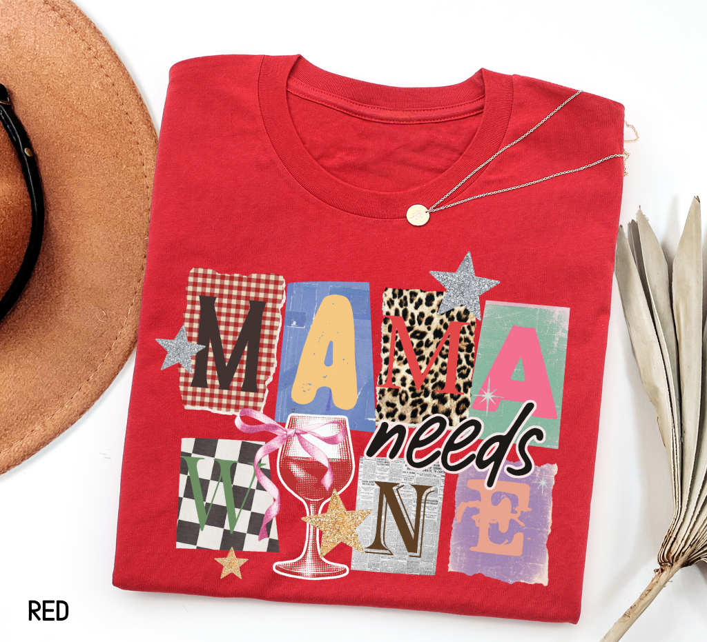Mama Needs Wine Adult T-shirt