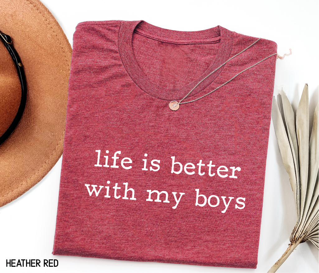 Life Is Better With My Boys Adult T-shirt