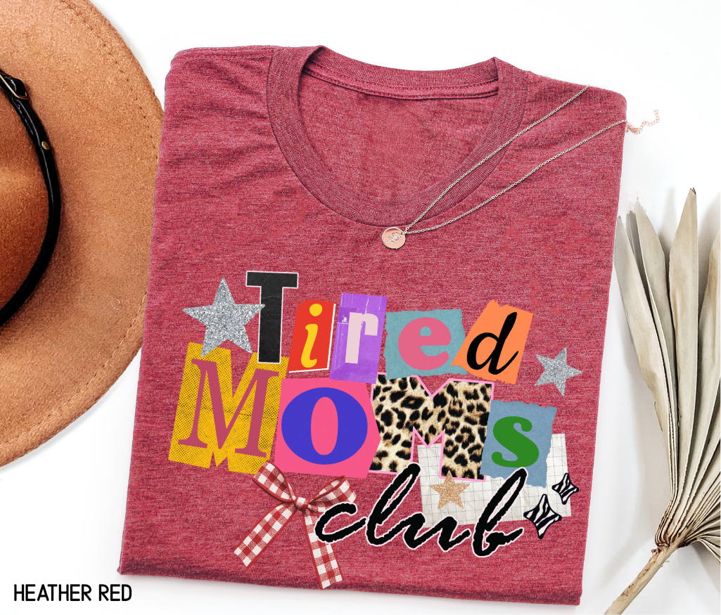 Tired Moms Club Adult T-shirt