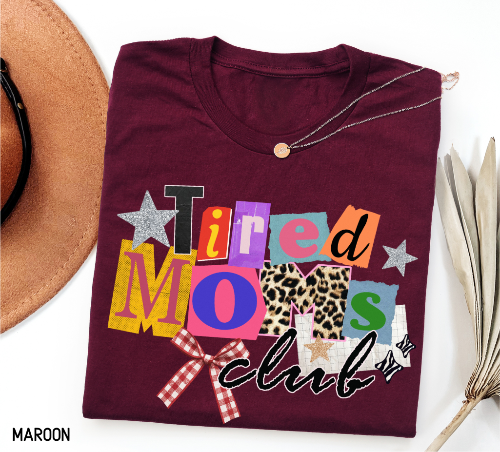 Tired Moms Club Adult T-shirt