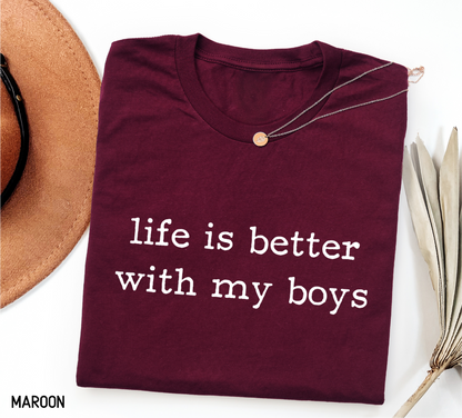 Life Is Better With My Boys Adult T-shirt