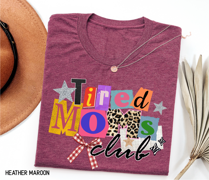 Tired Moms Club Adult T-shirt