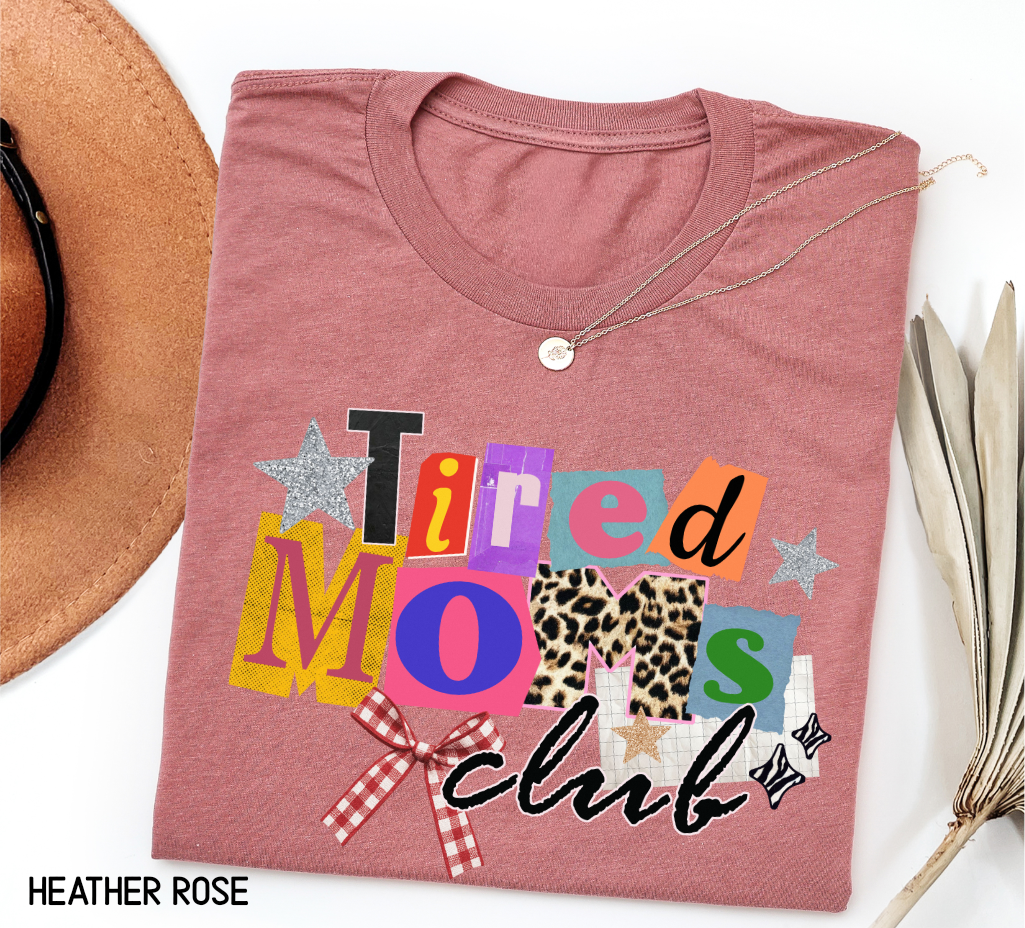 Tired Moms Club Adult T-shirt