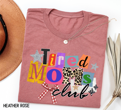 Tired Moms Club Adult T-shirt