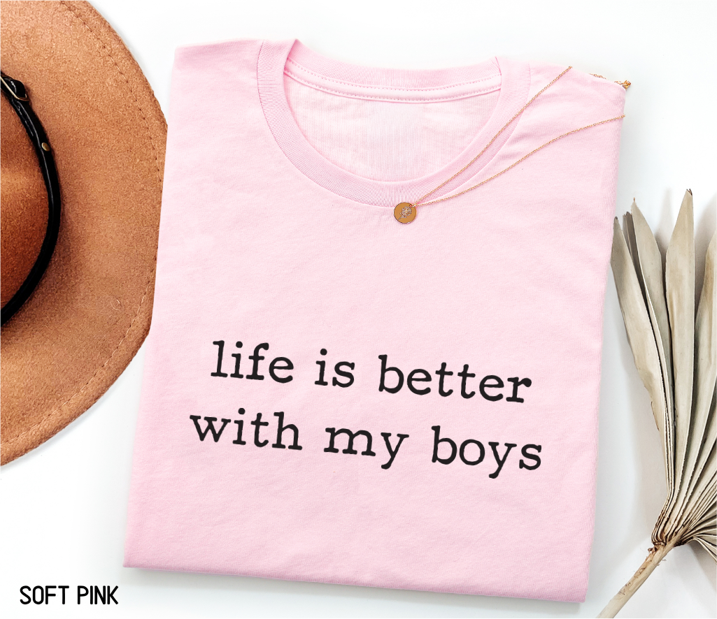 Life Is Better With My Boys Adult T-shirt