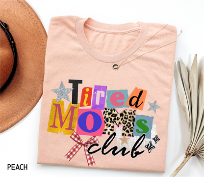 Tired Moms Club Adult T-shirt