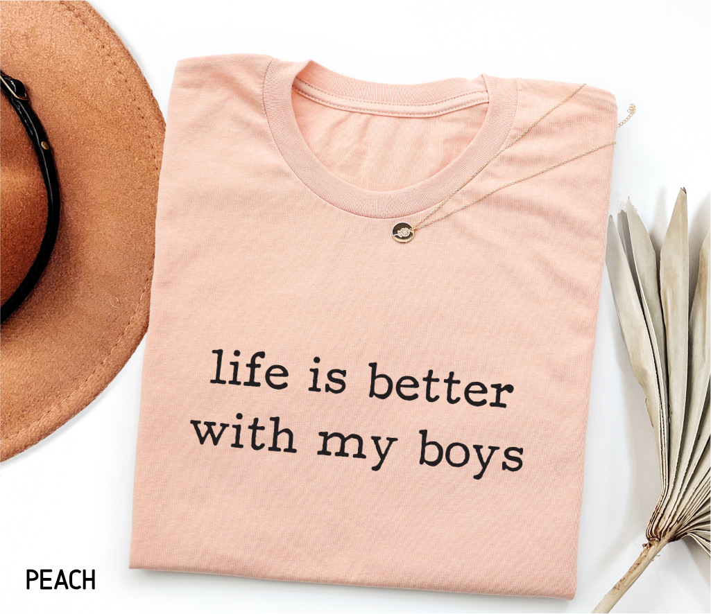 Life Is Better With My Boys Adult T-shirt