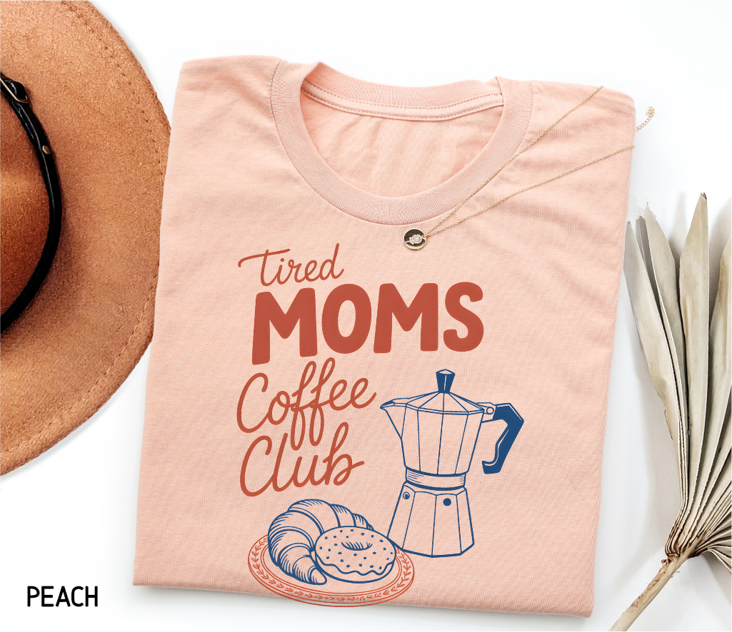 Tired Moms Coffee Club Adult T-shirt