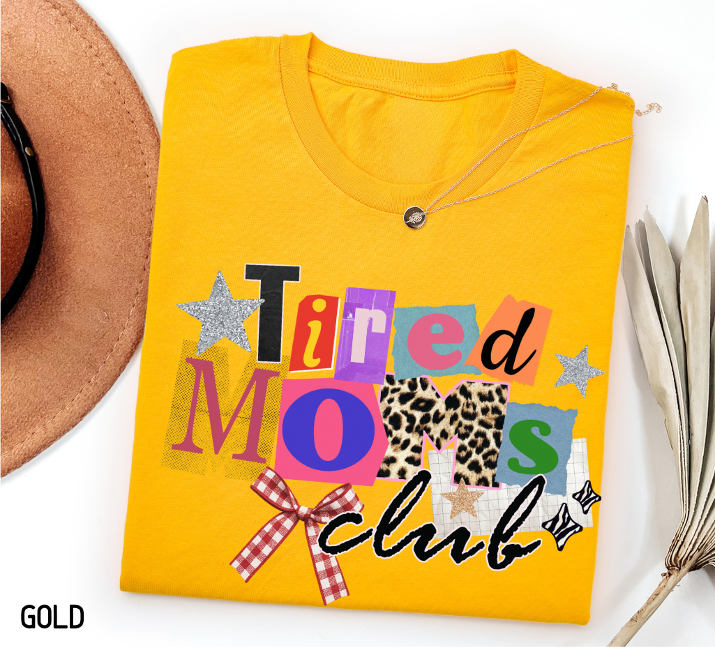 Tired Moms Club Adult T-shirt