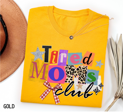 Tired Moms Club Adult T-shirt