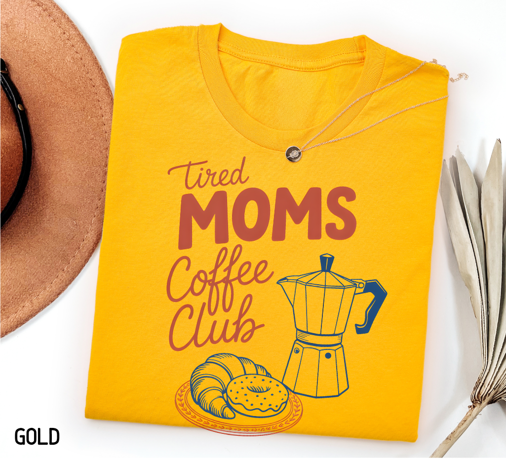 Tired Moms Coffee Club Adult T-shirt