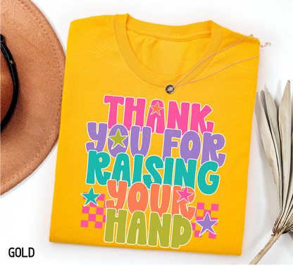 Raising Your Hand Adult T-shirt