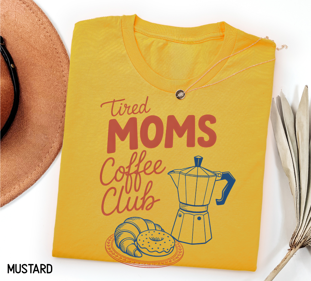 Tired Moms Coffee Club Adult T-shirt