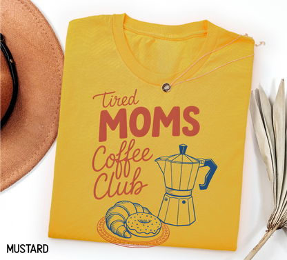 Tired Moms Coffee Club Adult T-shirt
