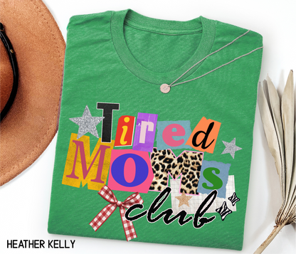 Tired Moms Club Adult T-shirt