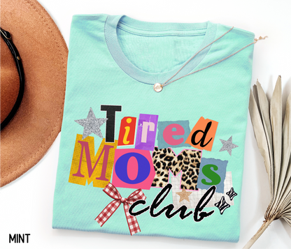 Tired Moms Club Adult T-shirt