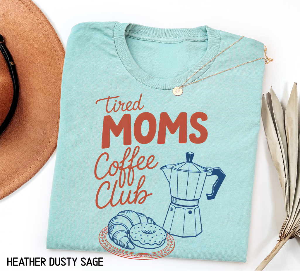 Tired Moms Coffee Club Adult T-shirt