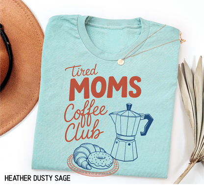 Tired Moms Coffee Club Adult T-shirt