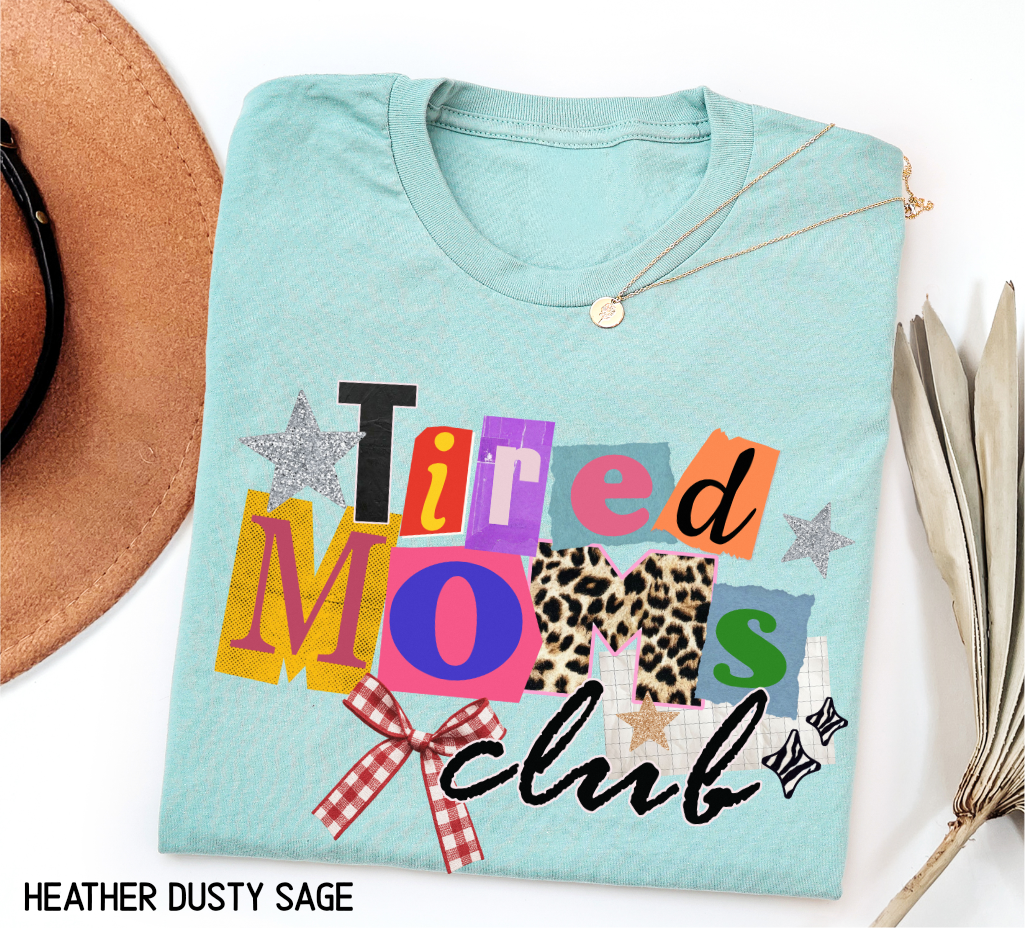 Tired Moms Club Adult T-shirt