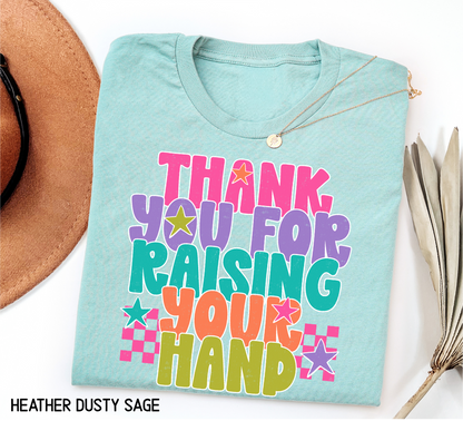 Raising Your Hand Adult T-shirt