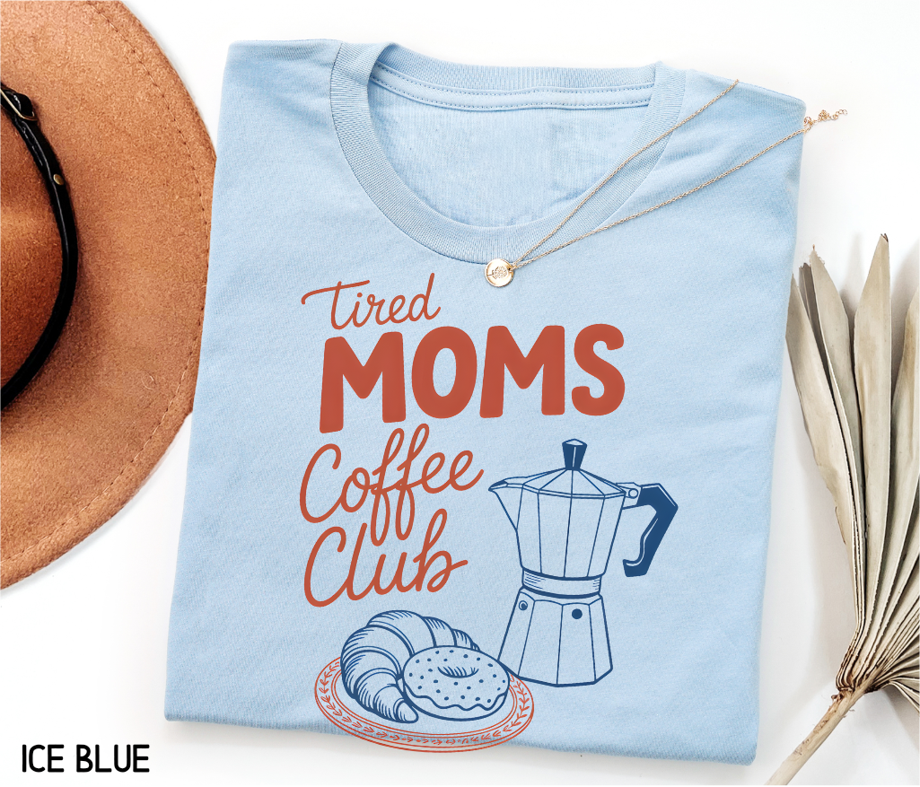 Tired Moms Coffee Club Adult T-shirt
