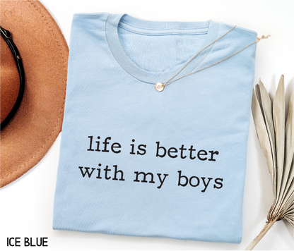 Life Is Better With My Boys Adult T-shirt