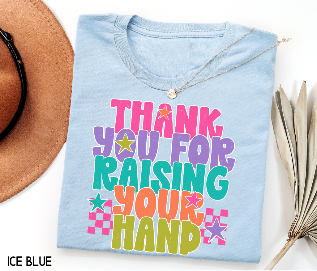 Raising Your Hand Adult T-shirt