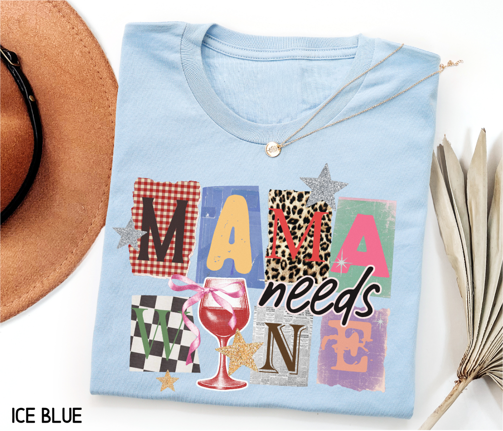 Mama Needs Wine Adult T-shirt