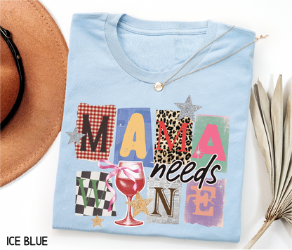 Mama Needs Wine Adult T-shirt