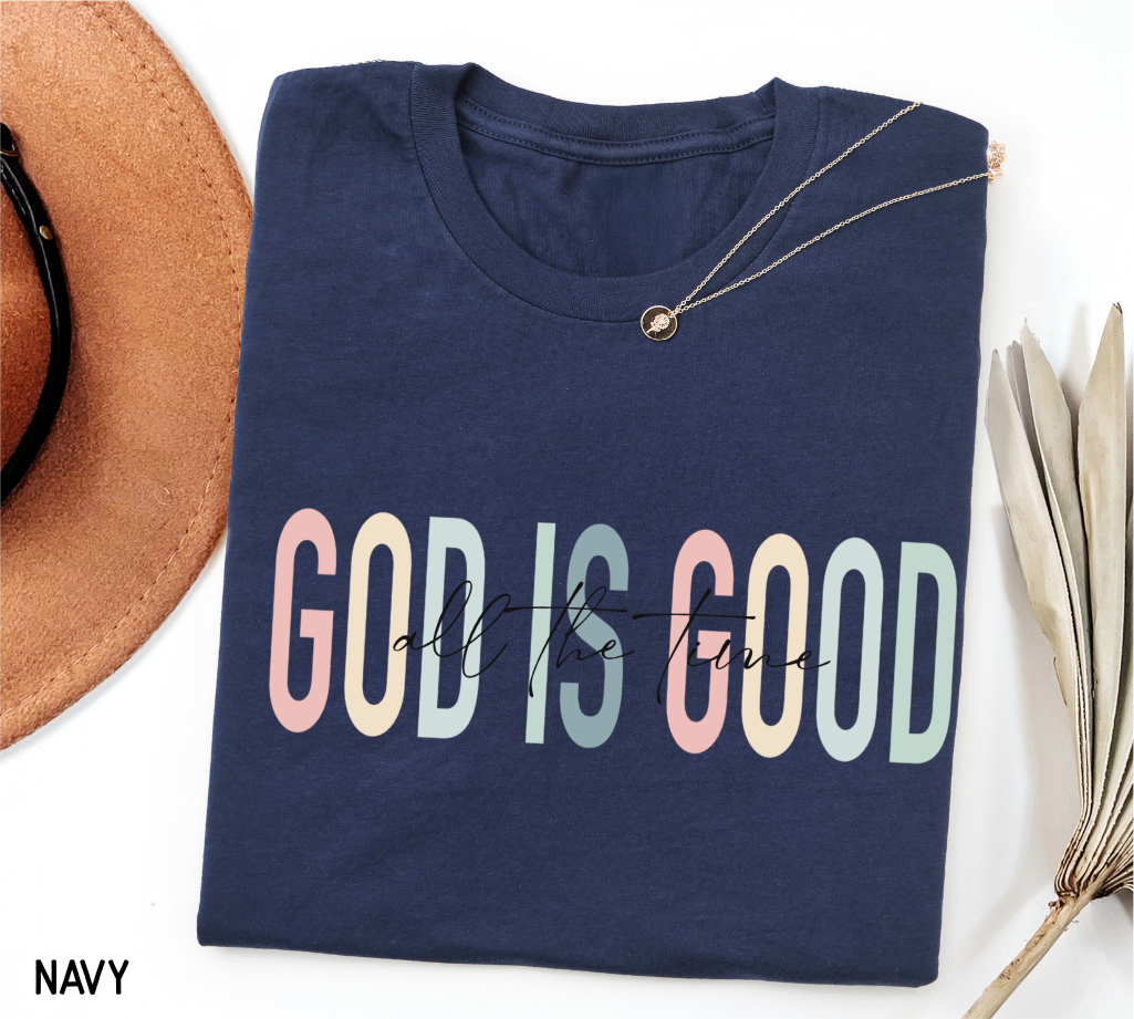 God Is Good Adult T-shirt