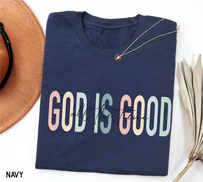 God Is Good Adult T-shirt