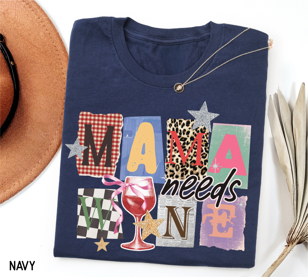 Mama Needs Wine Adult T-shirt