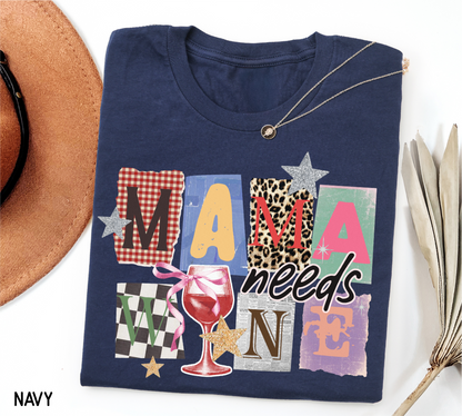 Mama Needs Wine Adult T-shirt