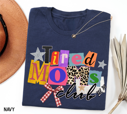 Tired Moms Club Adult T-shirt
