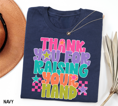 Raising Your Hand Adult T-shirt